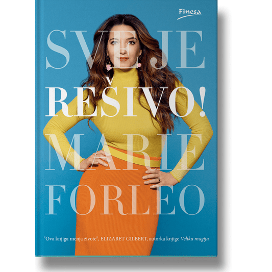 Sve je rešivo - Marie Forleo